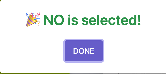 Selected Yes or No or Maybe message